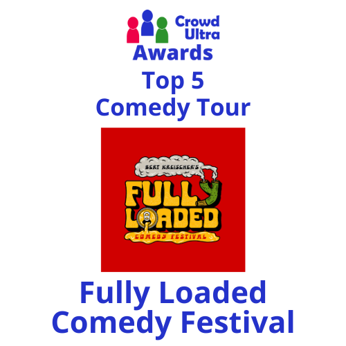 Fully Loaded Comedy Festival Named CrowdUltra Awards Top 5 Comedy Tour